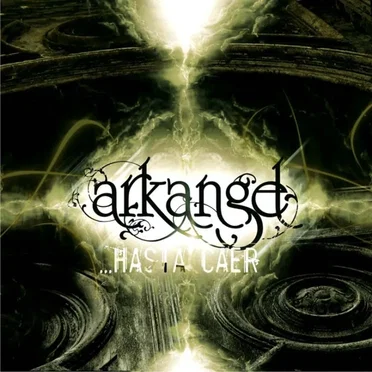 …Hasta Caer by Arkangel - album cover