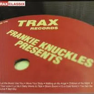 Frankie Knuckles Presents: His Greatest Hits from Trax Records