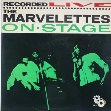 The Marvelettes Recorded Live on Stage