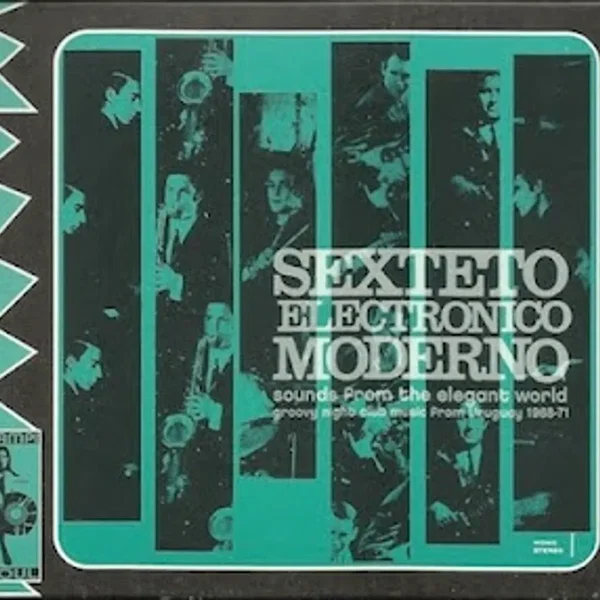 Sounds From the Elegant World: Groovy Night Club Music from Uruguay 1968-1971