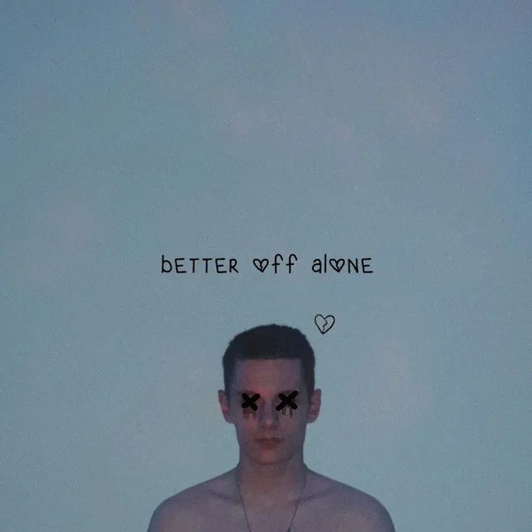 better off alone