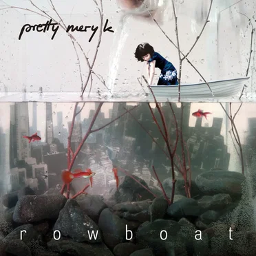 Rowboat by Pretty Mery K - album cover