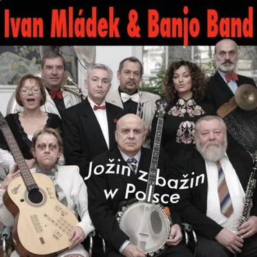 Jožin z bažin w Polsce by Banjo Band Ivana Mládka - album cover