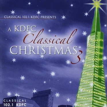 A KDFC Classical Christmas 3 by Various Artists - album cover