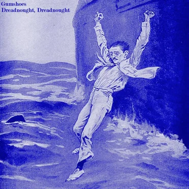 Dreadnought, Dreadnought by Gumshoes - album cover