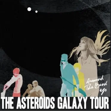 Around the Bend EP by The Asteroids Galaxy Tour - album cover