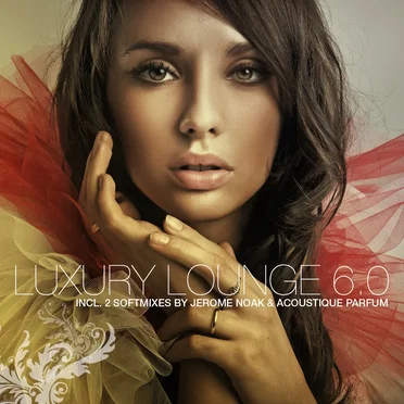 Luxury Lounge 6.0 by Various Artists - album cover