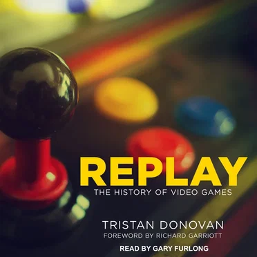 Replay: The History of Video Games by Tristan Donovan - album cover
