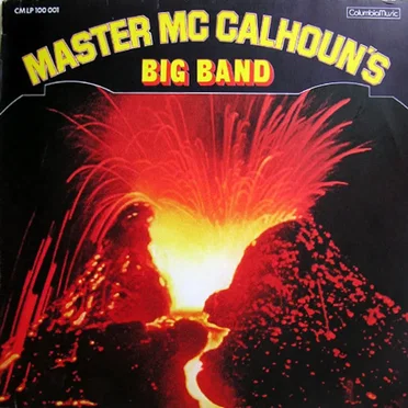 Master McCalhoun's Big Band by Master McCalhoun's Big Band - album cover