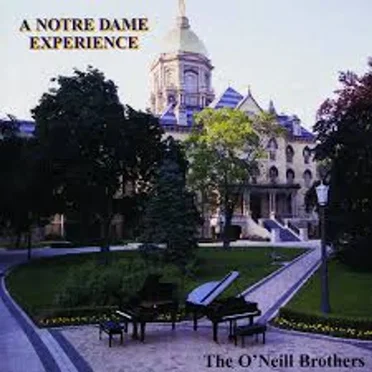 A Notre Dame Experience by The O'Neill Brothers - album cover