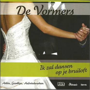 Ik zal dansen op je bruiloft / Adièu goodbye, aufwiedersehen