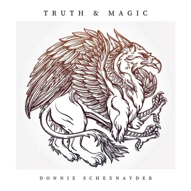 Truth & Magic by Donnie Schexnayder - album cover