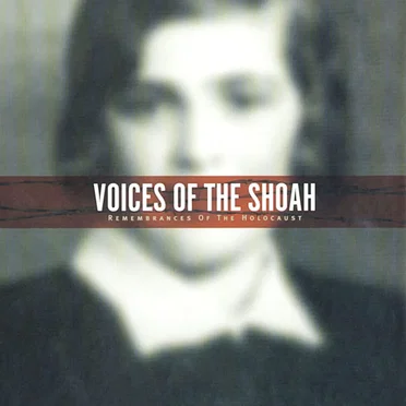 Voices of the Shoah: Remembrances of the Holocaust by David Notowitz - album cover