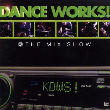 Dance Works: The Mix Show by Various Artists - album cover
