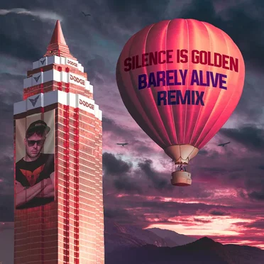 Silence Is Golden (Barely Alive remix)