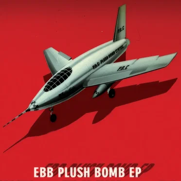 Plush Bomb E.P. by Ebb - album cover