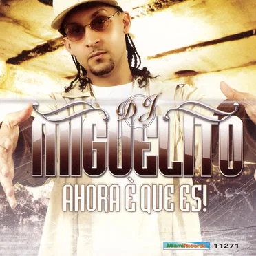 Ahora é que es! by DJ Miguelito - album cover