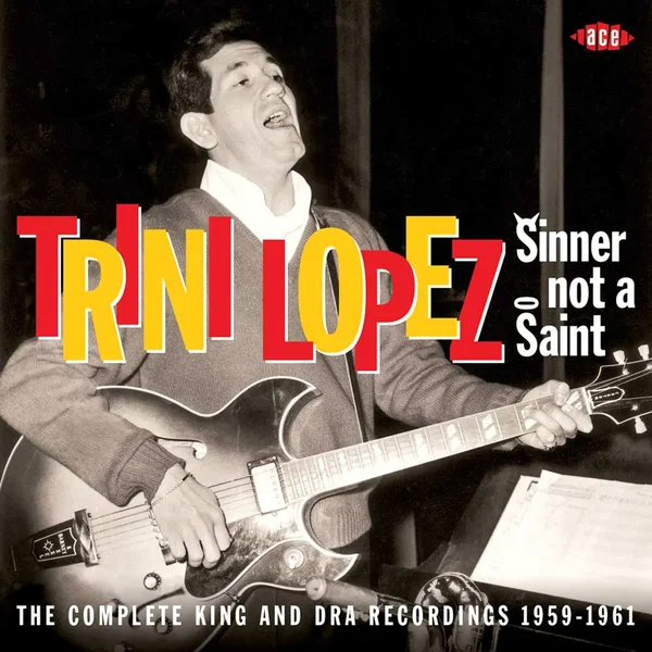 Sinner Not a Saint: The Complete King & DRA Recordings, 1959-1961