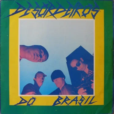 Desordeiros do Brasil by Desordeiros - album cover