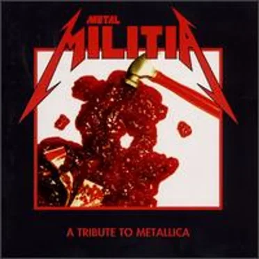 Metal Militia: A Tribute to Metallica by Various Artists - album cover