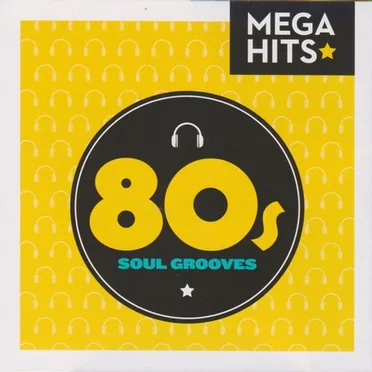 Mega Hits - 80s Soul Grooves by Various Artists - album cover