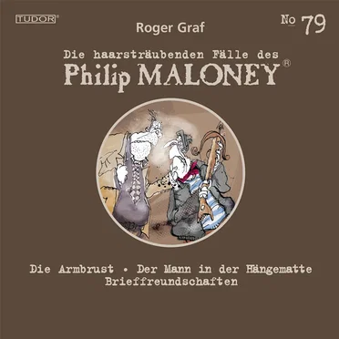 Die haarsträubenden Fälle des Philip Maloney, N° 79 by Roger Graf - album cover
