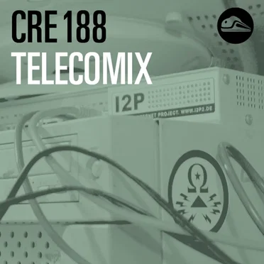 CRE188 Telecomix by Tim Pritlove - album cover