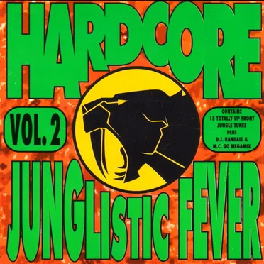 Hardcore Junglistic Fever, Vol. 2 by Various Artists - album cover