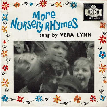 More Nursery Rhymes Sung by Vera Lynn