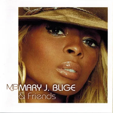 Mary J. Blige & Friends