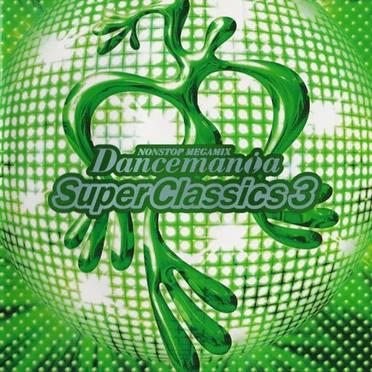 Dancemania Super Classics 3 by Various Artists - album cover