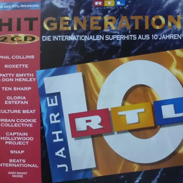 Hit Generation: Die internationalen Superhits aus 10 Jahren RTL by Various Artists - album cover
