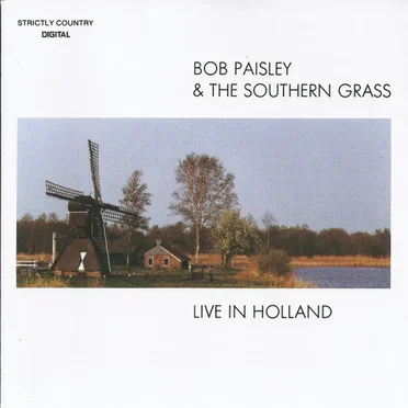Live in Holland by Bob Paisley and the Southern Grass - album cover
