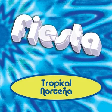 Fiesta Tropical Norteña by Various Artists - album cover