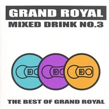 Mixed Drink No.3[the Best of Grand Royal] by Various Artists - album cover