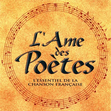L'Âme des poètes : L'Essentiel de la chanson française by Various Artists - album cover