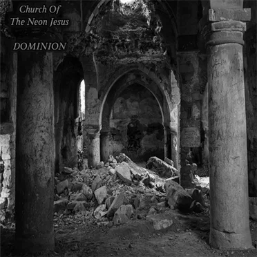 Dominion by Church of the Neon Jesus - album cover