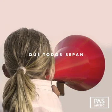 Que Todos Sepan by Pas Music - album cover