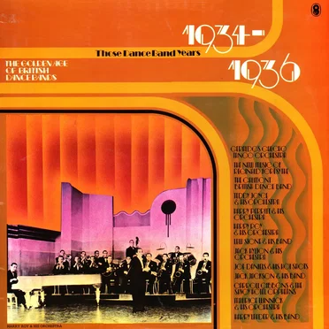 The Golden Age Of British Dance Bands 1934-1936 by Various Artists - album cover