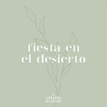 Fiesta en el desierto by En Paz Me Acostaré - album cover