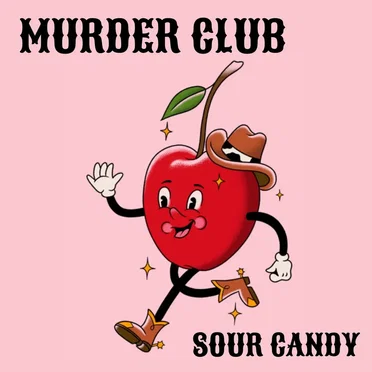 Sour Candy by Murder Club - album cover