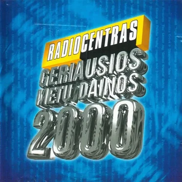 Radiocentras. Geriausios metų dainos 2000 by Various Artists - album cover