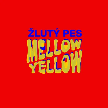 Mellow Yellow by Zluty pes - album cover
