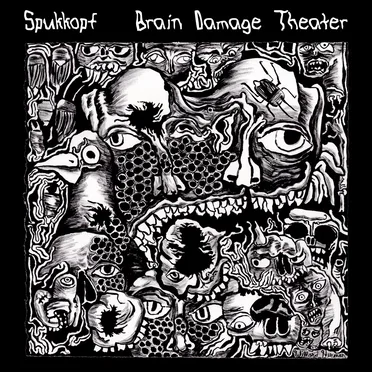 Brain Damage Theater by Spukkopf - album cover