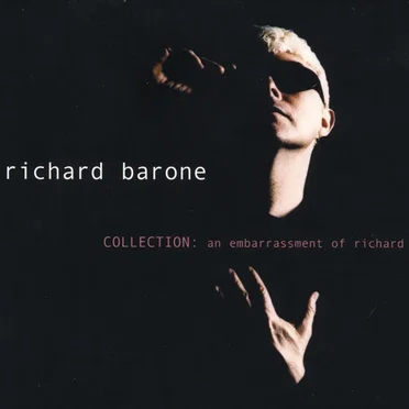 Collection: An Embarrassment of Richard by Richard Barone - album cover