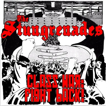 Class War: Fight Back! by The Stungrenades - album cover