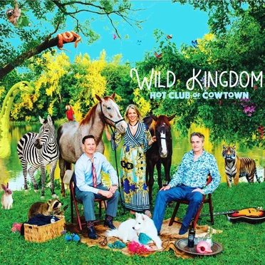 Wild Kingdom by Hot Club of Cowtown - album cover