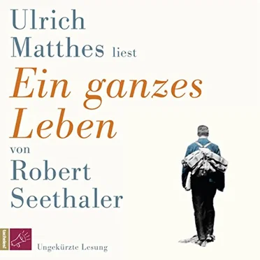 Ein ganzes Leben by Robert Seethaler - album cover