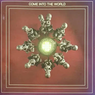 COME INTO THE WORLD by Various Artists - album cover