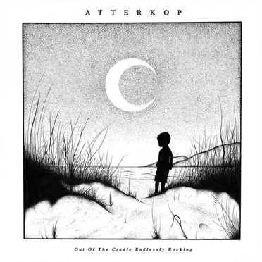Out of the Cradle Endlessly Rocking